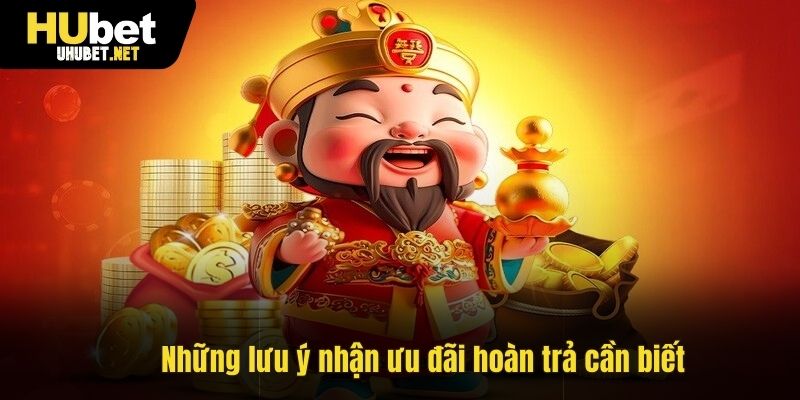Những lưu ý nhận ưu đãi hoàn trả cần biết