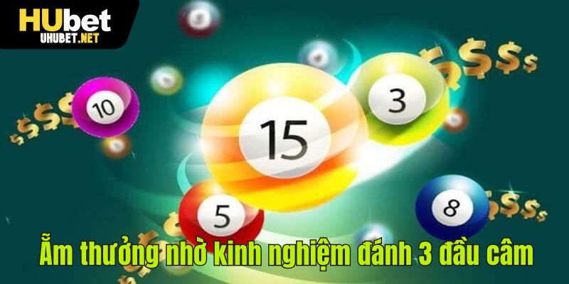 Ẵm thưởng nhờ kinh nghiệm đánh 3 đầu câm