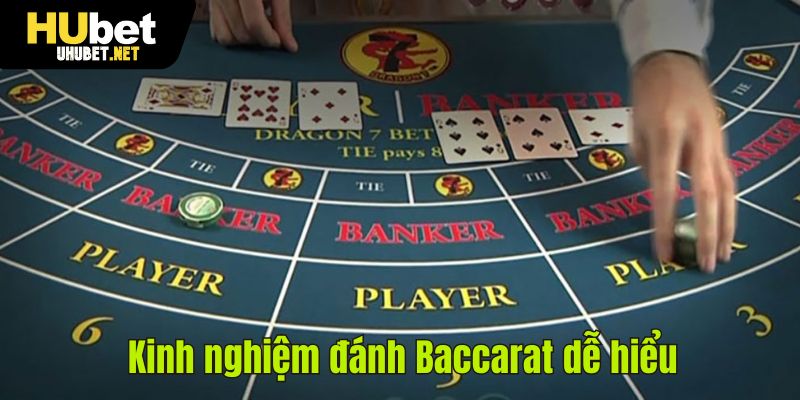 Kinh nghiệm đánh Baccarat dễ hiểu