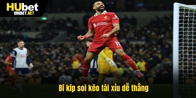 Bí kíp soi kèo tài xỉu dễ thắng