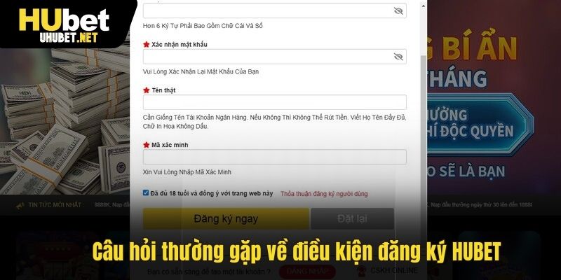 Giải đáp câu hỏi thường gặp về điều kiện đăng ký HUBET