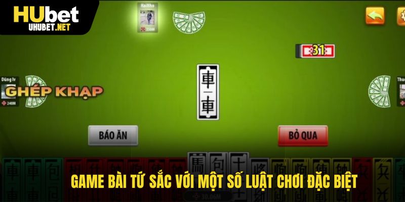 Game bài Tứ Sắc với một số luật chơi đặc biệt